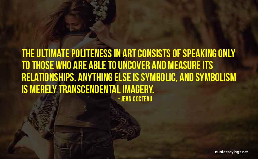 Merely Quotes By Jean Cocteau Merely Quotes By Jean Cocteau