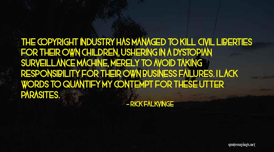 Merely Quotes By Rick Falkvinge Merely Quotes By Rick Falkvinge