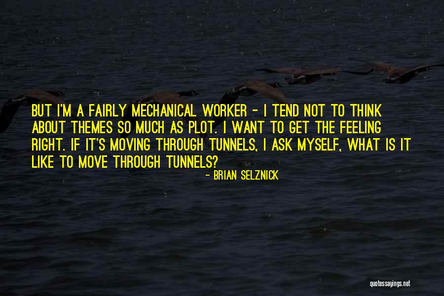 Merelya Quotes By Brian Selznick Merelya Quotes By Brian Selznick