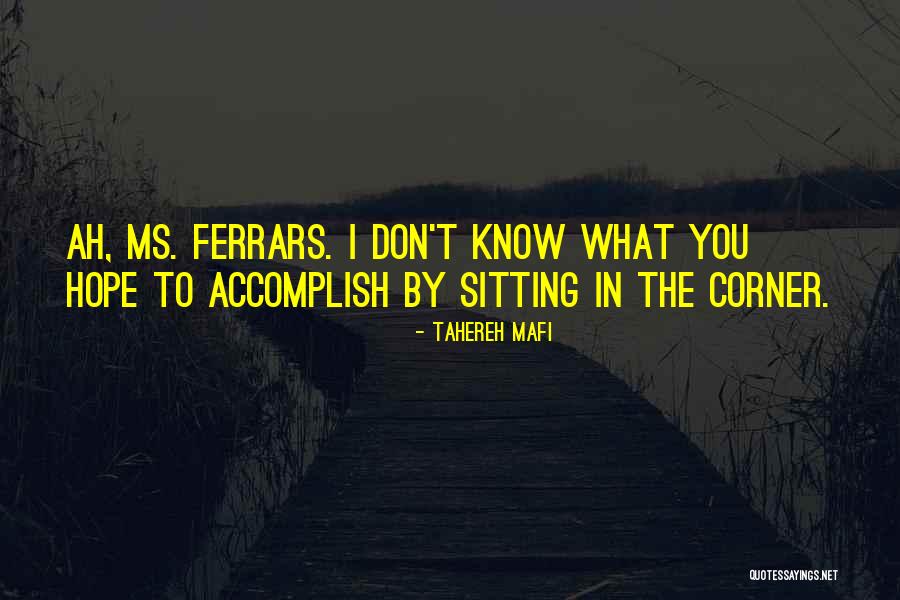 Merenciana Lopez Quotes By Tahereh Mafi Merenciana Lopez Quotes By Tahereh Mafi