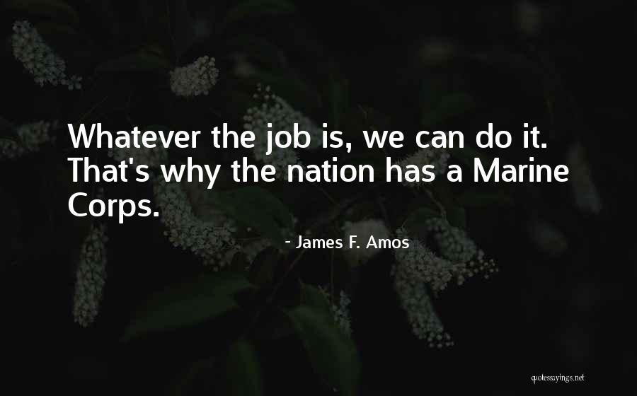 Merendon Hills Quotes By James F. Amos