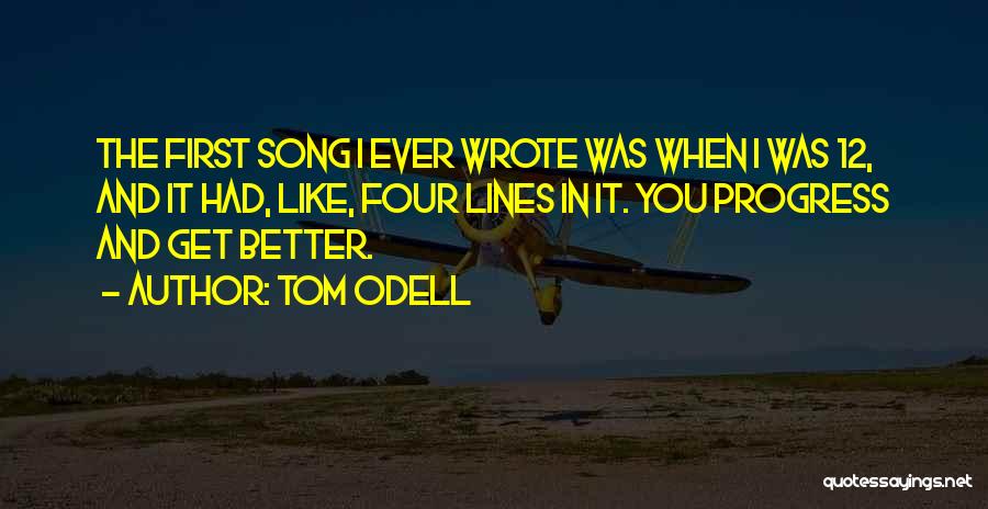 Merenstein Handbook Quotes By Tom Odell