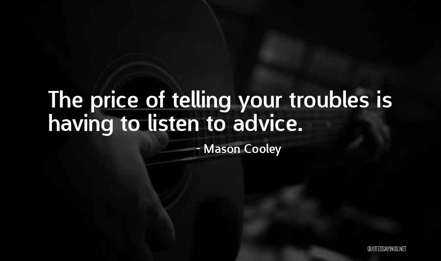 Merenza Quotes By Mason Cooley Merenza Quotes By Mason Cooley