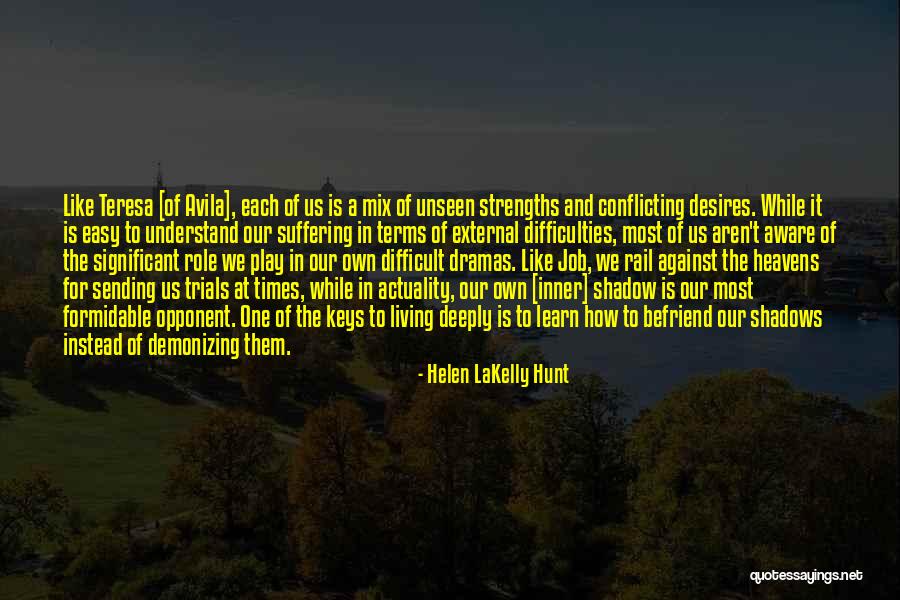 Meret Becker Quotes By Helen LaKelly Hunt Meret Becker Quotes By Helen LaKelly Hunt
