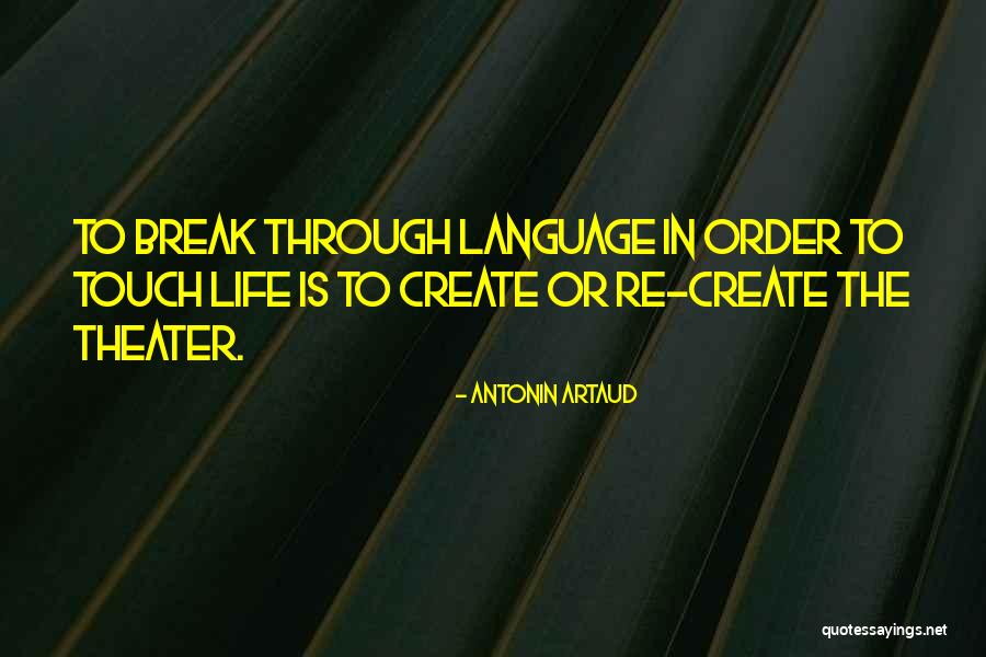 Merezco O Quotes By Antonin Artaud Merezco O Quotes By Antonin Artaud