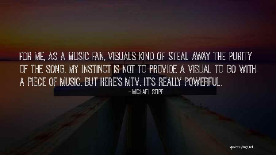 Mergeler Quotes By Michael Stipe Mergeler Quotes By Michael Stipe