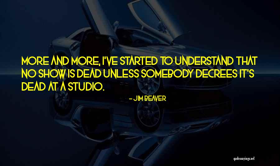 Mergent Intellect Quotes By Jim Beaver Mergent Intellect Quotes By Jim Beaver