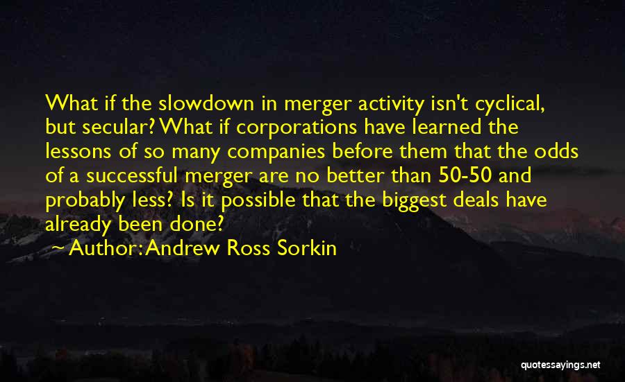 Merger Quotes By Andrew Ross Sorkin