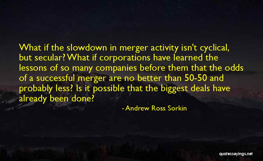 Merger Quotes By Andrew Ross Sorkin