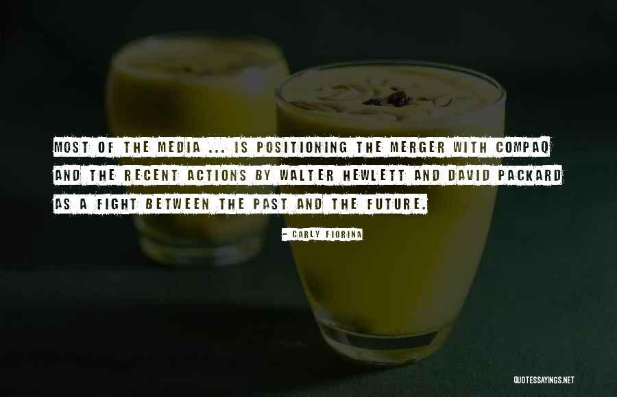 Merger Quotes By Carly Fiorina Merger Quotes By Carly Fiorina