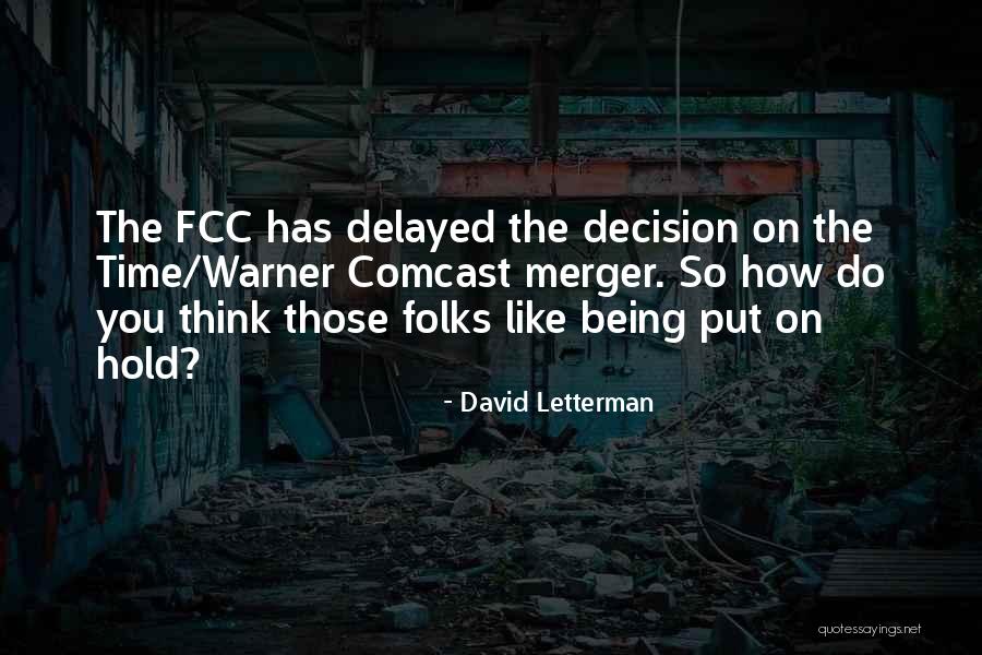 Merger Quotes By David Letterman Merger Quotes By David Letterman