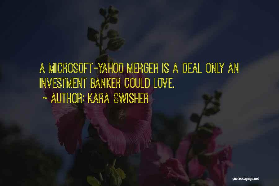Merger Quotes By Kara Swisher