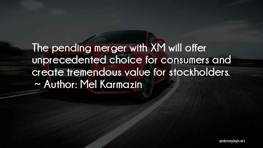 Merger Quotes By Mel Karmazin