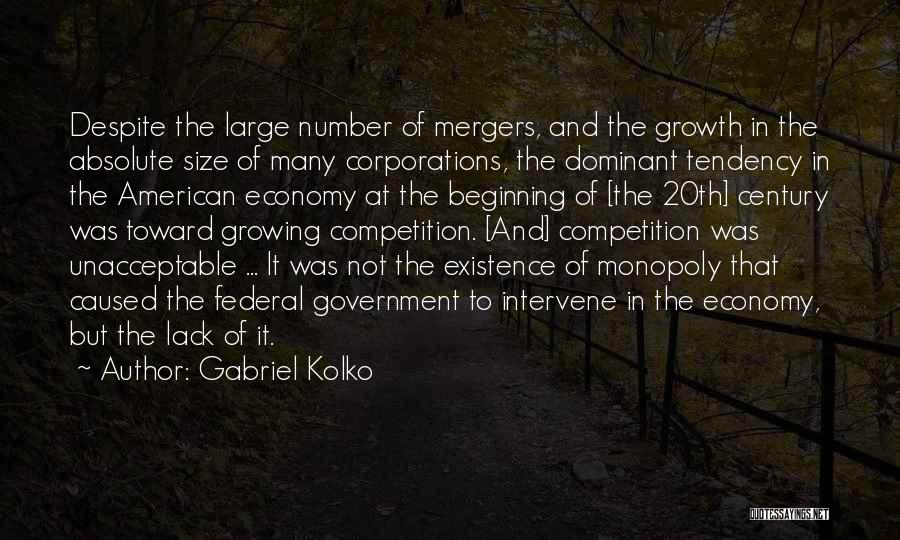 Mergers Quotes By Gabriel Kolko