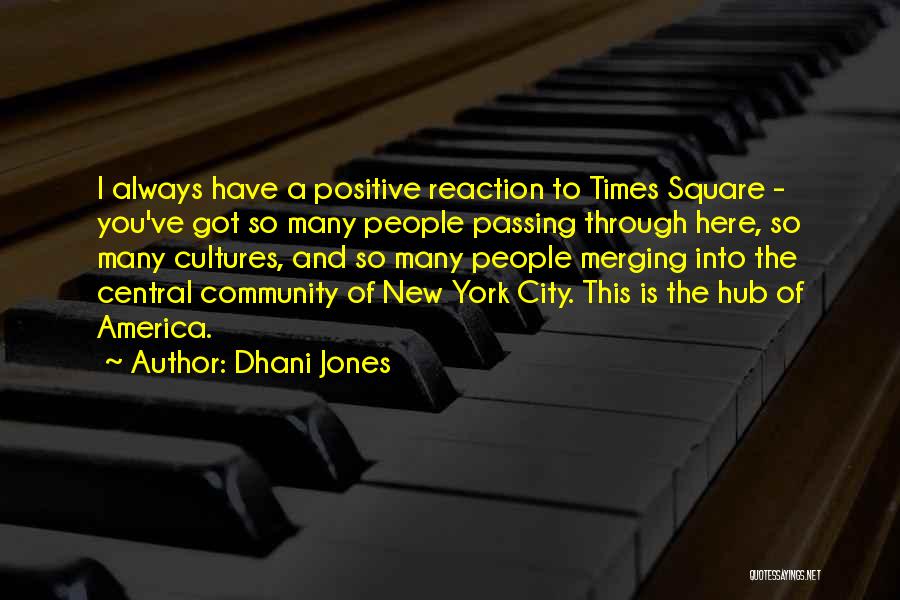 Merging Cultures Quotes By Dhani Jones