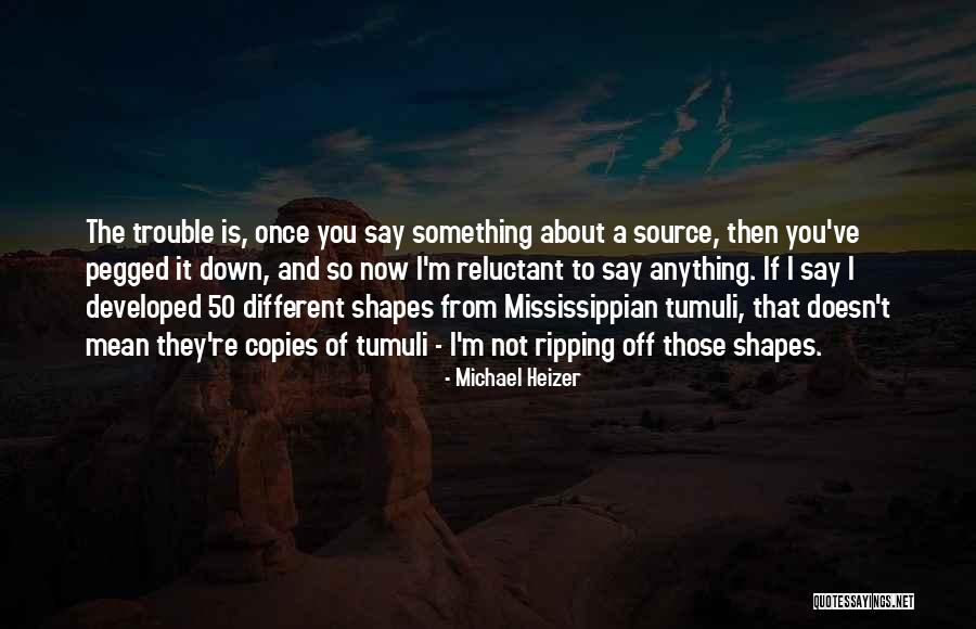 Merhaba Quotes By Michael Heizer Merhaba Quotes By Michael Heizer