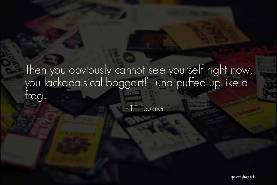 Merhaba Quotes By T.T. Faulkner Merhaba Quotes By T.T. Faulkner