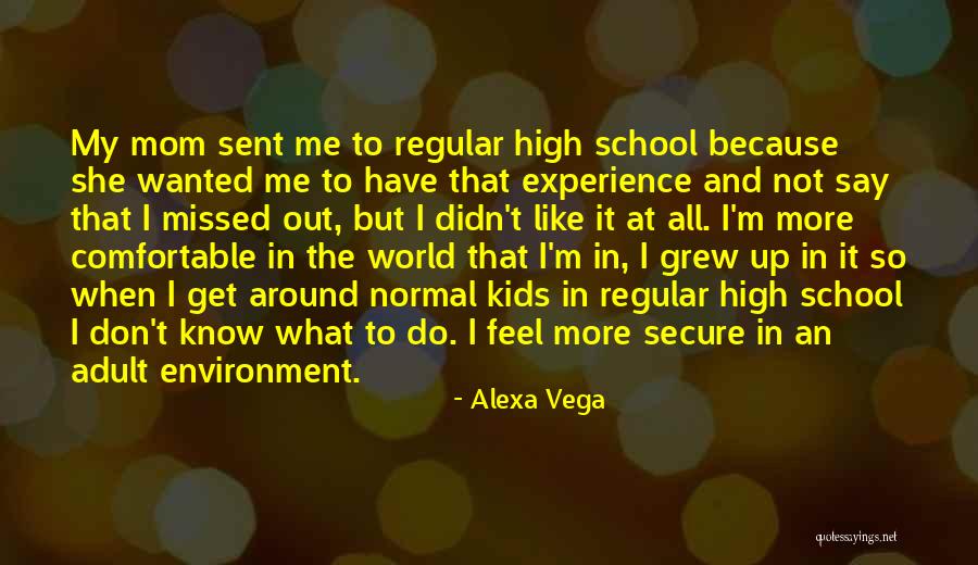Meri Jaan Quotes By Alexa Vega