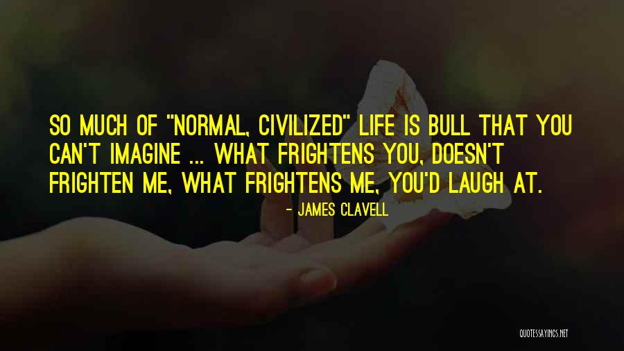 Meri Jaan Quotes By James Clavell