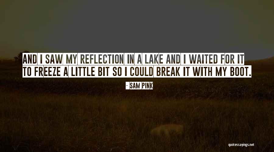 Meri Kami Quotes By Sam Pink Meri Kami Quotes By Sam Pink