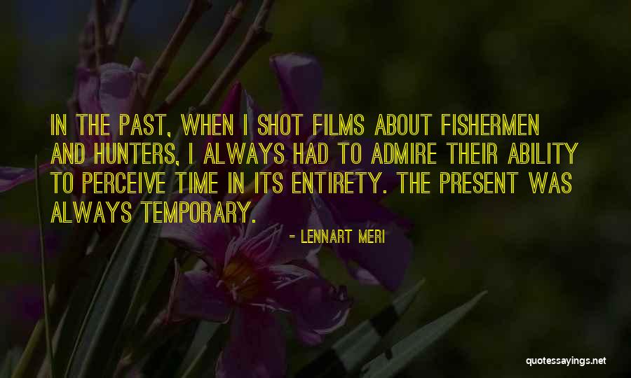 Meri Quotes By Lennart Meri Meri Quotes By Lennart Meri