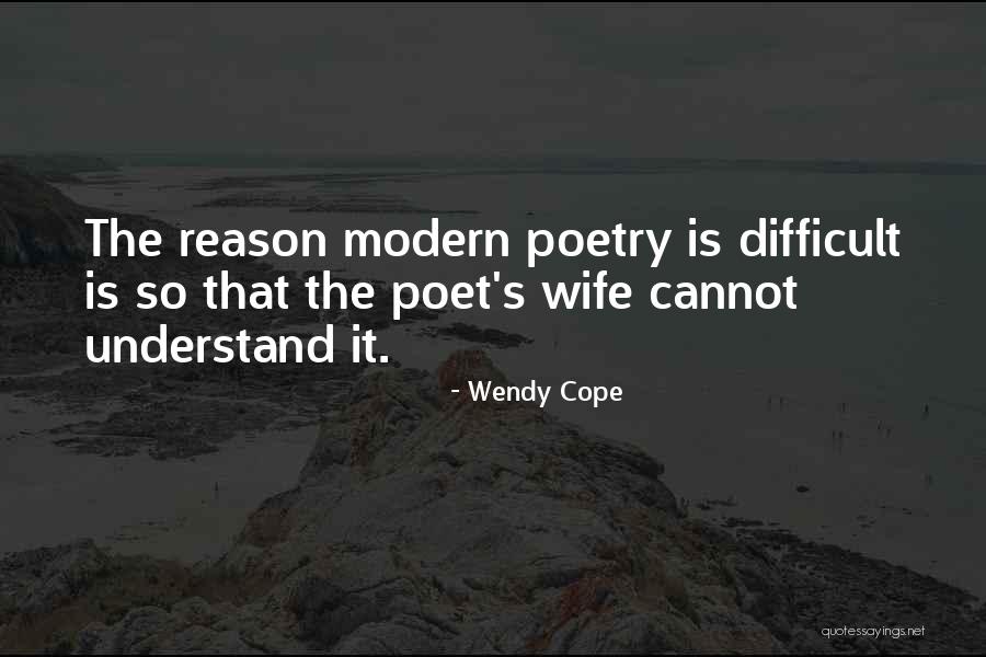 Meriam Kaxuxwena Quotes By Wendy Cope