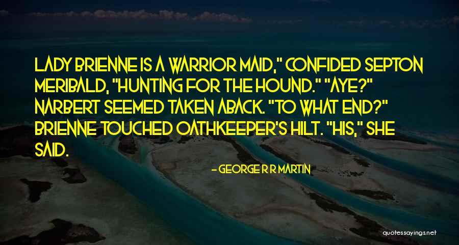 Meribald Quotes By George R R Martin Meribald Quotes By George R R Martin