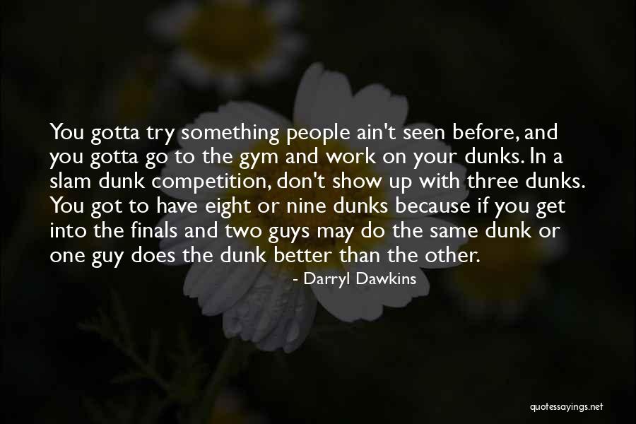 Mericia Quotes By Darryl Dawkins Mericia Quotes By Darryl Dawkins