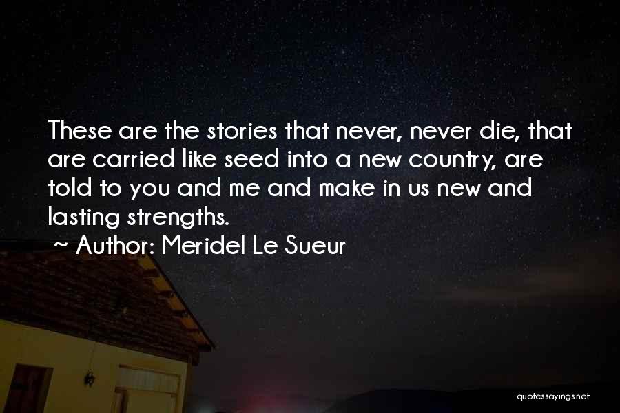 Meridel Le Sueur Quotes 1227211