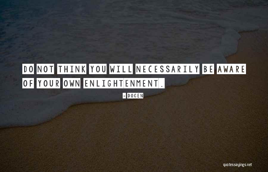 Meriel Barham Quotes By Dogen Meriel Barham Quotes By Dogen
