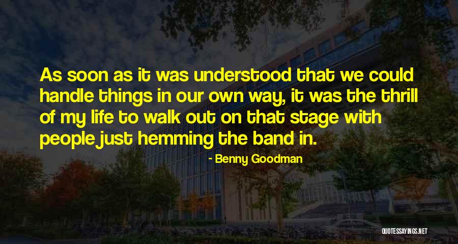 Merihem Quotes By Benny Goodman Merihem Quotes By Benny Goodman