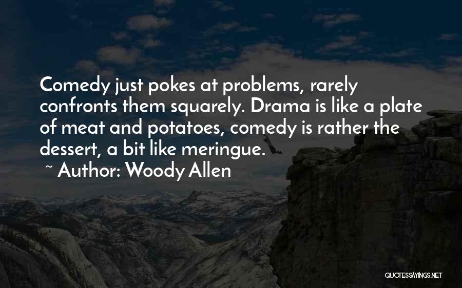 Meringue Quotes By Woody Allen