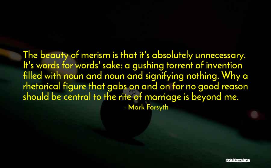 Merism L Quotes By Mark Forsyth Merism L Quotes By Mark Forsyth