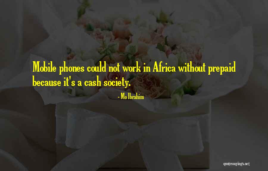 Merissa Nathan Quotes By Mo Ibrahim