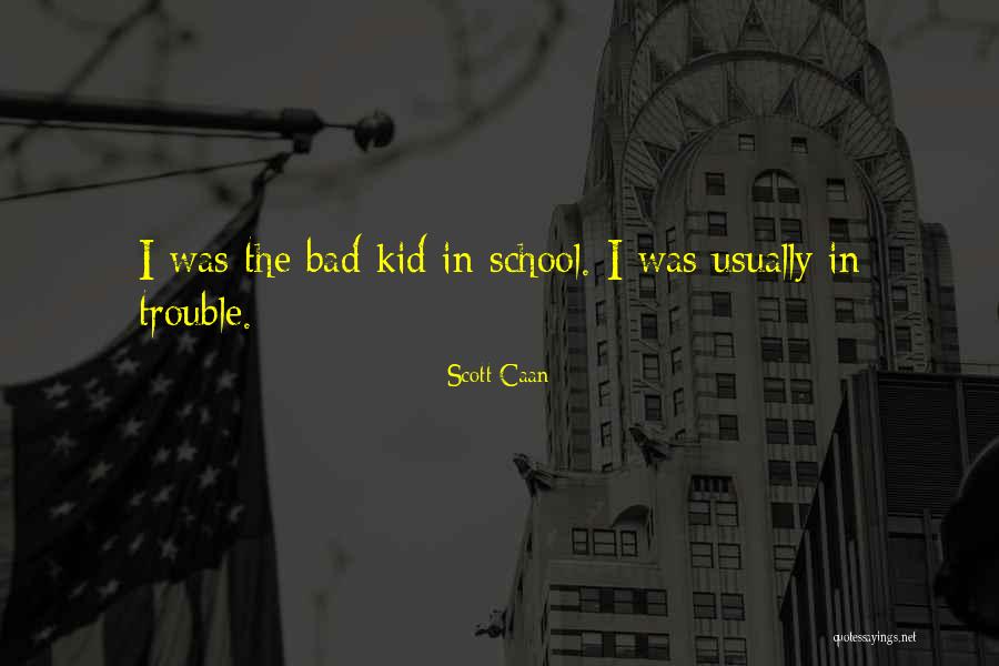 Merissa Nathan Quotes By Scott Caan