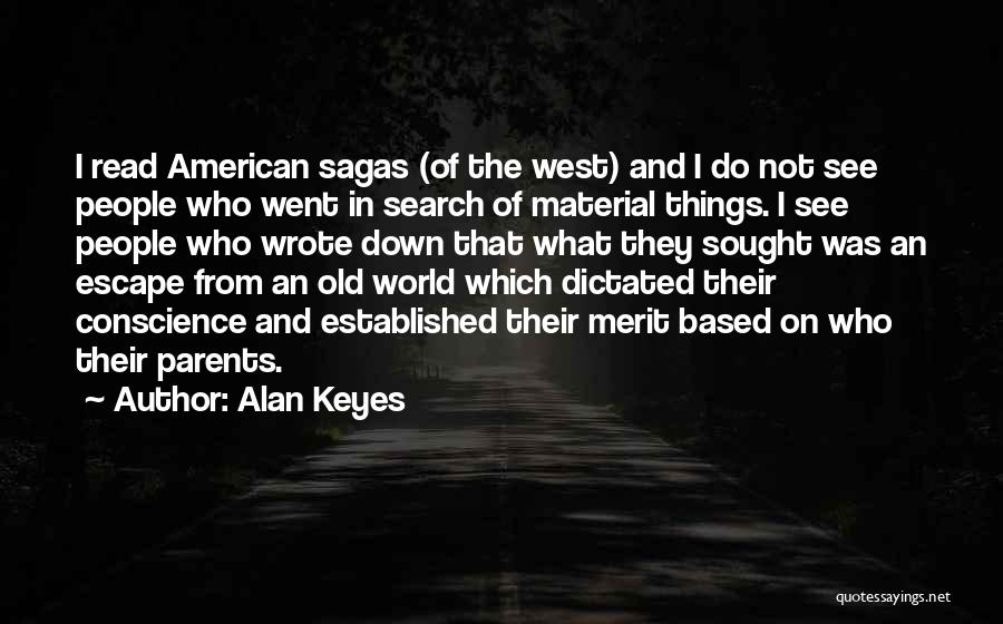 Merit Based Quotes By Alan Keyes