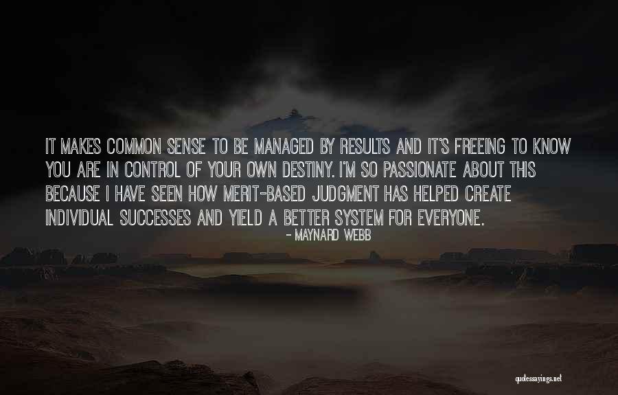 Merit Based Quotes By Maynard Webb