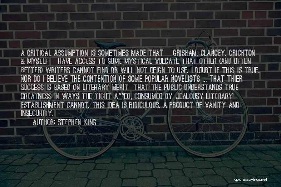 Merit Based Quotes By Stephen King