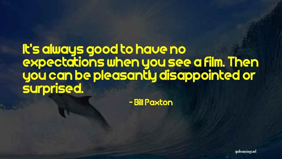 Merit Important Quotes By Bill Paxton Merit Important Quotes By Bill Paxton