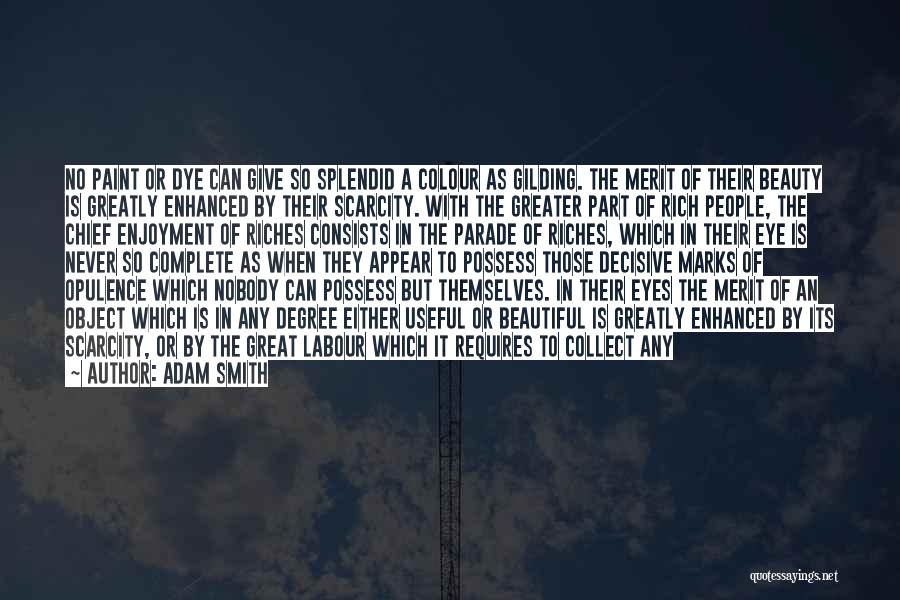 Merit Pay Quotes By Adam Smith