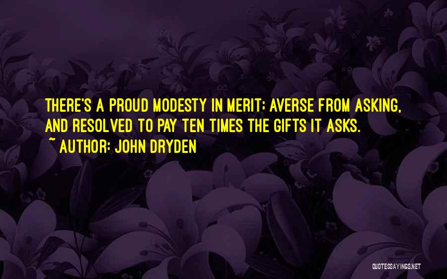 Merit Pay Quotes By John Dryden