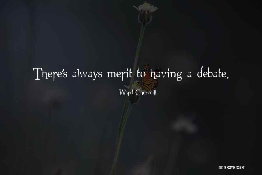 Merit Quotes By Ward Churchill Merit Quotes By Ward Churchill