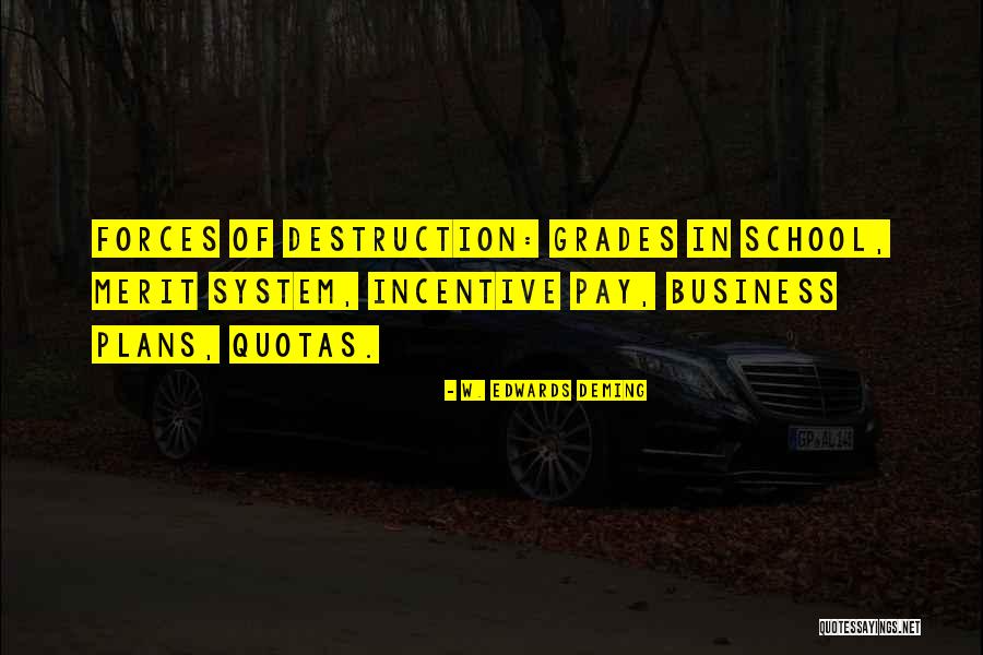 Merit System Quotes By W. Edwards Deming Merit System Quotes By W. Edwards Deming