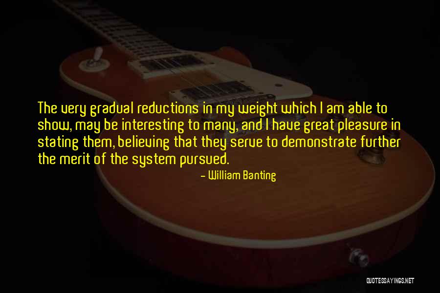 Merit System Quotes By William Banting Merit System Quotes By William Banting