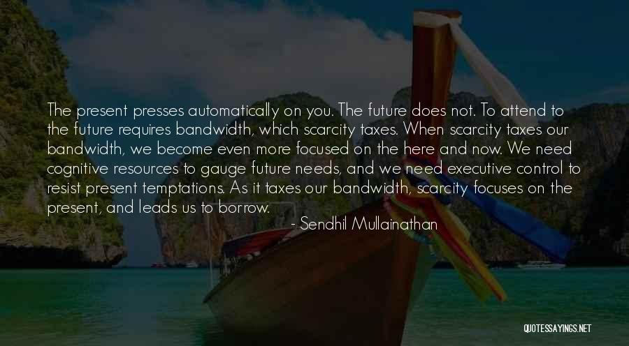 Meritissimus Quotes By Sendhil Mullainathan Meritissimus Quotes By Sendhil Mullainathan