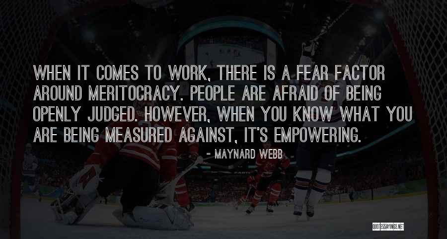Meritocracy Quotes By Maynard Webb Meritocracy Quotes By Maynard Webb