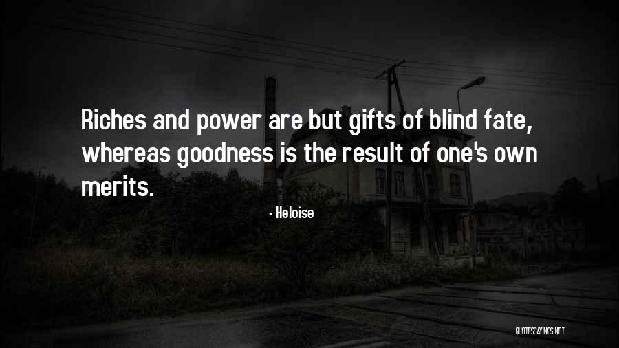 Merits Power Quotes By Heloise Merits Power Quotes By Heloise