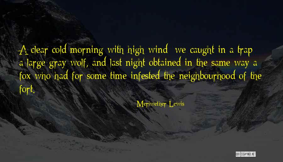 Meriwether Lewis Quotes 2062717 Meriwether Lewis Quotes 2062717