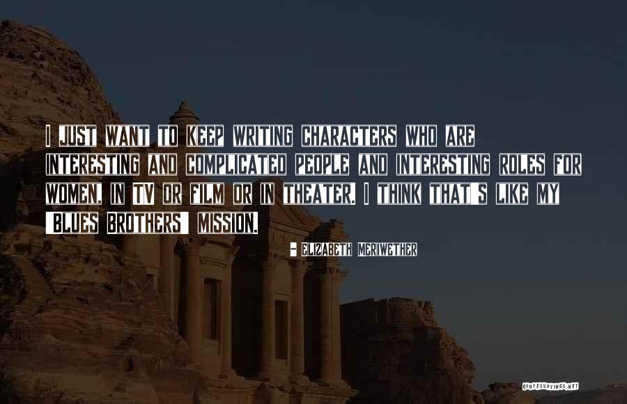 Meriwether Quotes By Elizabeth Meriwether Meriwether Quotes By Elizabeth Meriwether