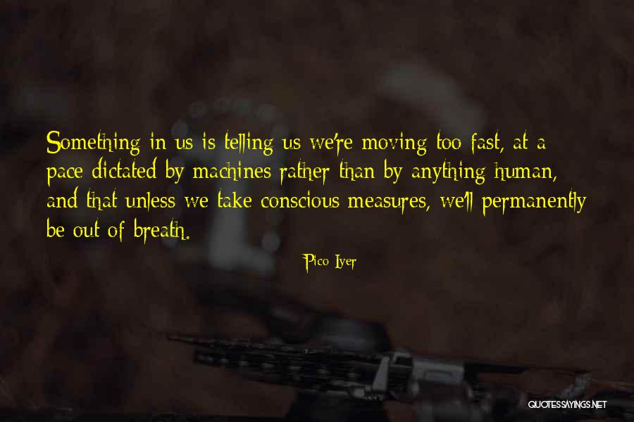 Merkins Band Quotes By Pico Iyer Merkins Band Quotes By Pico Iyer